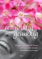 Eenvoudig gelukkig 9789058778468, Boeken, Zo goed als nieuw, Karin Bosveld, Bosveld, Karin, Verzenden