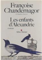 Les Enfants dAlexandrie 9782226221315, Livres, Françoise Chandernagor, Verzenden