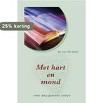 Met hart en mond 9789033118500 G.J. van Aalst, Verzenden, G.J. van Aalst