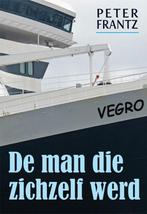De man die zichzelf werd 9789493240957 Peter Frantz, Boeken, Verzenden, Zo goed als nieuw, Peter Frantz