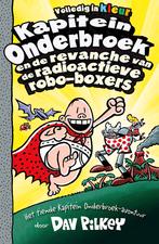 Kapitein Onderbroek en de revanche van de radioactieve, Verzenden, Zo goed als nieuw, Dav Pilkey