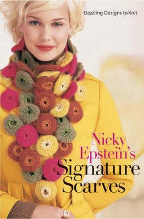Nicky Epsteins Signature Scarves 9781933027340, Livres, Livres Autre, Envoi