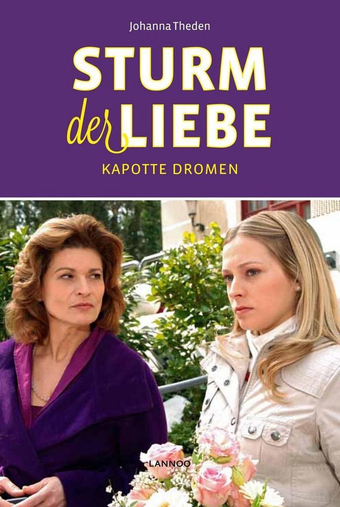 Kapotte dromen / Sturm der Liebe / 9 9789401414968, Boeken, Romans, Gelezen, Verzenden
