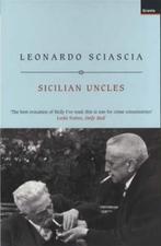 Sicilian Uncles 9781862074385, Leonardo Sciascia, Leonardo Sciascia, Verzenden