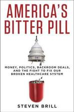 Americas Bitter Pill 9780812996951 Steven Brill, Verzenden, Steven Brill