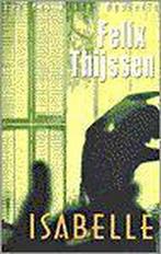 Isabelle / Een Max Winter-mysterie 9789024537310, Verzenden, Gelezen, Felix Thijssen