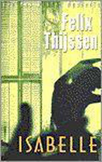 Isabelle / Een Max Winter-mysterie 9789024537310, Verzenden, Felix Thijssen