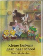 Kleine kuikens gaan naar school 9789055797318, Boeken, Kinderboeken | Kleuters, Gelezen, Valeri Gorbachev, Verzenden