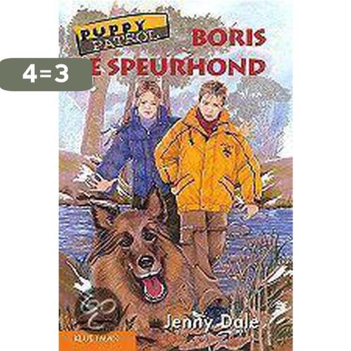 Boris de speurhond / Puppy Patrol 9789020672039 J. Dale, Boeken, Kinderboeken | Jeugd | onder 10 jaar, Gelezen, Verzenden