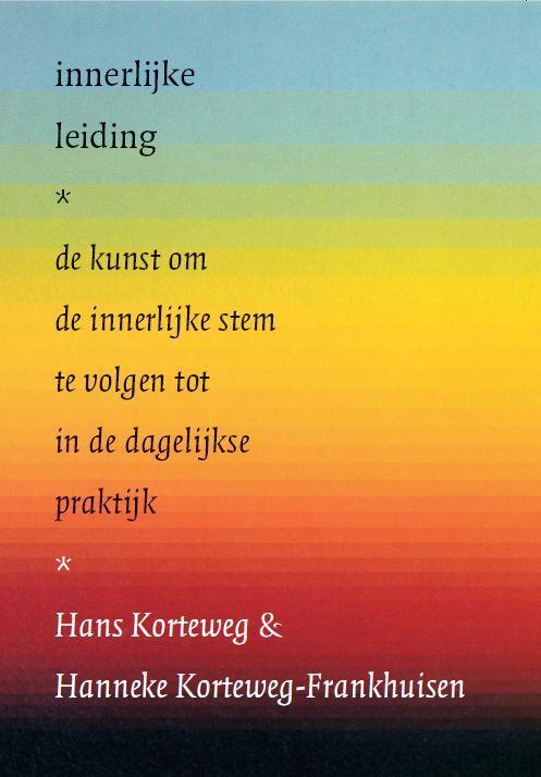Innerlijke leiding 9789076681276 Hans Korteweg, Boeken, Esoterie en Spiritualiteit, Gelezen, Verzenden
