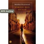 Enkele reis Sicilie 9789021437736 Matthias Rozemond, Boeken, Verzenden, Gelezen, Matthias Rozemond