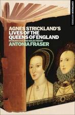 Agnes StricklandS Lives Of The Queens Of England, Verzenden, Antonia Fraser, Agnes Strickland