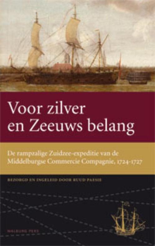 Voor zilver en Zeeuws belang / Werken van de, Boeken, Geschiedenis | Nationaal, Zo goed als nieuw, Verzenden