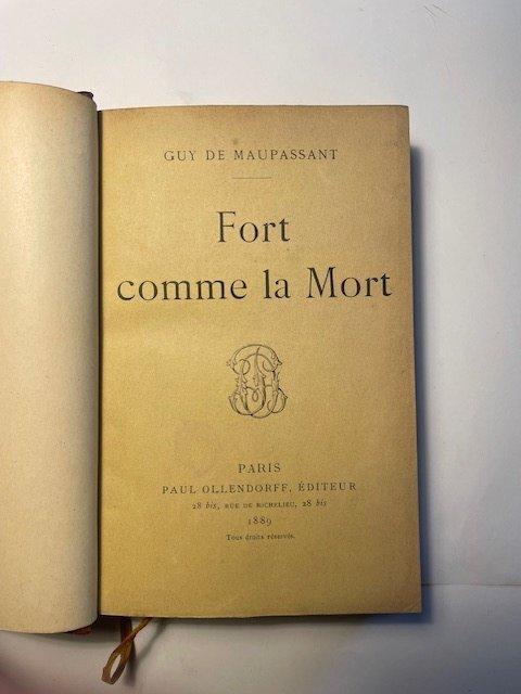 Guy de Maupassant - Fort comme la mort - 1889, Antiek en Kunst, Antiek | Boeken en Manuscripten