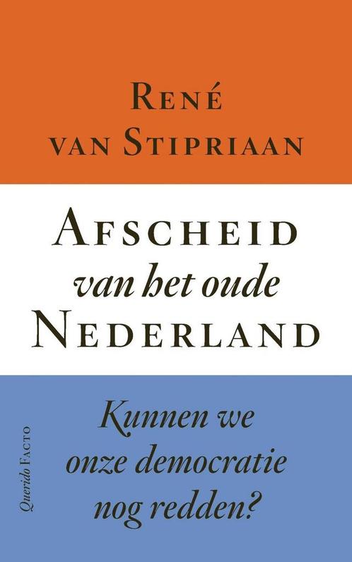 Afscheid van het oude Nederland (9789025318772), Boeken, Romans, Nieuw, Verzenden