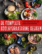 De complete koolhydraatarme keuken 9789045039077, Jonno Proudfoot, Zo goed als nieuw, Verzenden