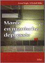 Manie En Manische Depressie 9789053509814, Arnoud Tanghe, Elisabeth Bollen, Verzenden