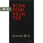 Schaduwvechter 9789054521501 M.G. Sieger, Boeken, Verzenden, Zo goed als nieuw, M.G. Sieger