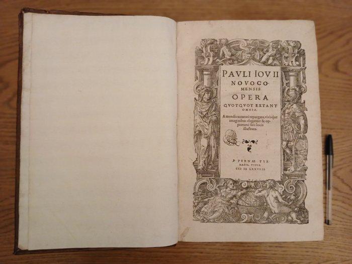 Polo Giovio - PAVLI IOVII NOVOCOMENSIS OPERA OMNIA - 1578, Antiek en Kunst, Antiek | Boeken en Manuscripten