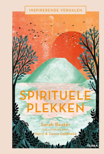 Inspirerende verhalen - Spirituele plekken 9789089897855, Verzenden, Sarah Baxter