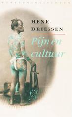 Pijn en cultuur - Henk Driessen - 9789028422414 - Paperback, Boeken, Politiek en Maatschappij, Verzenden, Nieuw
