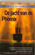 De jacht van de Phoenix 9789061121510, Boeken, M. Dimercurio, N.v.t., Zo goed als nieuw, Verzenden