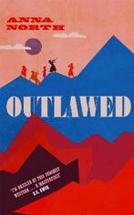 Outlawed 9781474615341 Anna North, Verzenden, Zo goed als nieuw, Anna North