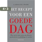 Het recept voor een goede dag 9789047007845 Caroline Webb, Boeken, Verzenden, Gelezen, Caroline Webb