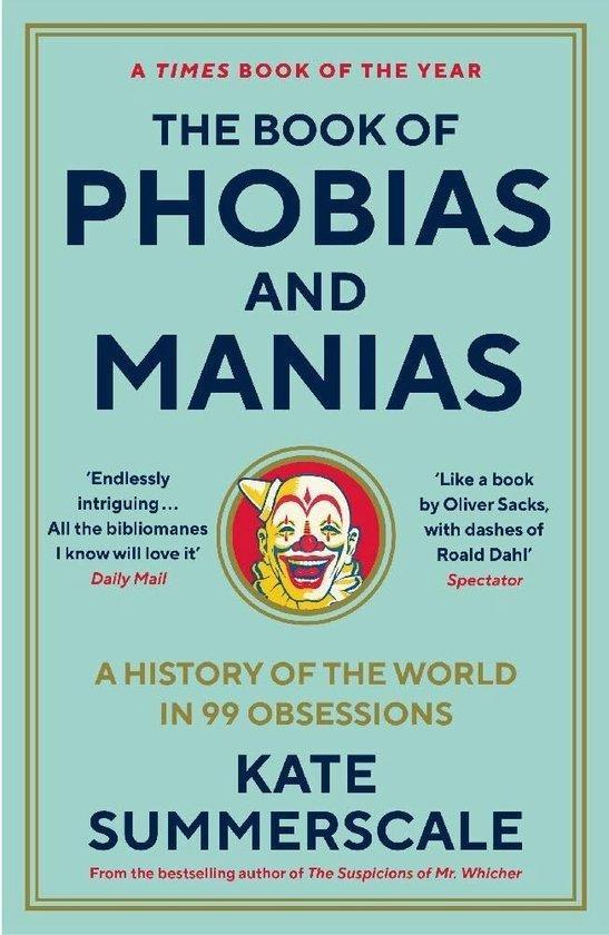 Wellcome Collection: The Book of Phobias and Manias, Livres, Langue | Anglais, Envoi