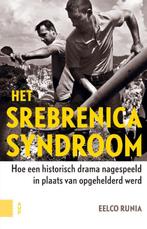 Het Srebrenicasyndroom 9789089648693 Eelco Runia, Boeken, Verzenden, Gelezen, Eelco Runia