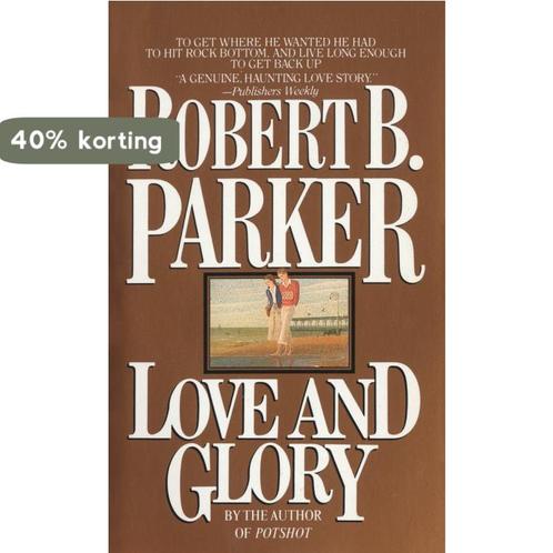 Love and Glory 9780440146292 Robert B. Parker, Boeken, Overige Boeken, Gelezen, Verzenden