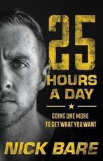 25 Hours a Day 9781544505374 Nick Bare, Verzenden, Gelezen, Nick Bare