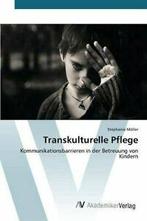 Transkulturelle Pflege.by Stephanie New   ., Moller Stephanie, Verzenden