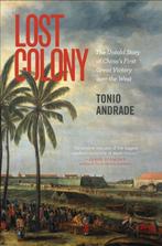 Lost Colony 9780691159577 Tonio Andrade, Verzenden, Gelezen, Tonio Andrade
