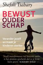 Bewust ouderschap 9789069639703 Shefali Tsabary, Verzenden, Gelezen, Shefali Tsabary