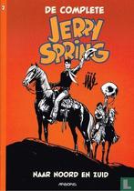 Jerry Spring - Naar noord en zuid - 2018, Boeken, Eén stripboek, Verzenden, Zo goed als nieuw, Capart, Philippe, Dejasse, Erwin, Gillain, Joseph, Goscinny, René.