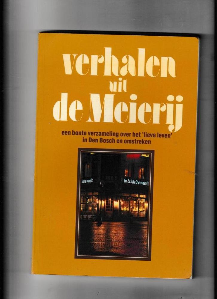 Verhalen uit de Meierij 9789067610094 Jose Grosfeld, Boeken, Reisgidsen, Gelezen, Verzenden