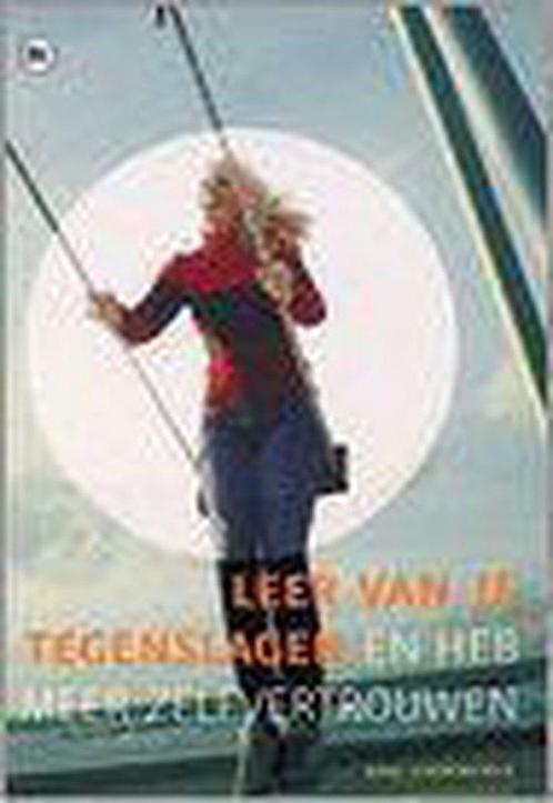 Leer Van Je Tegenslagen 9789044314106, Livres, Psychologie, Envoi