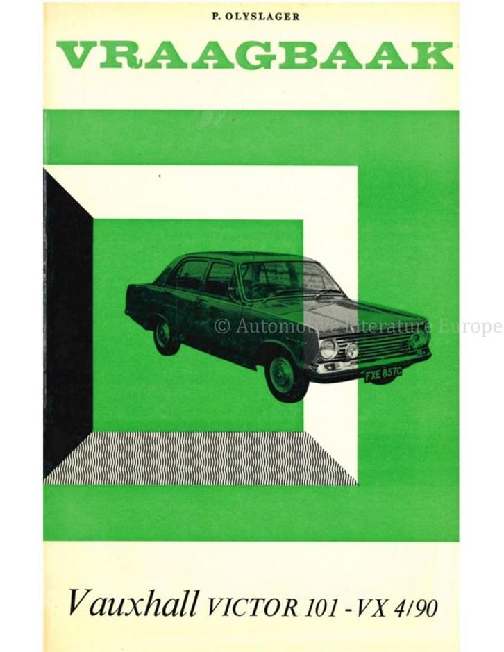 1965 - 1966 VAUXHALL VICTOR 101 - VX 4/90 VRAAGBAAK, Autos : Divers, Modes d'emploi & Notices d'utilisation