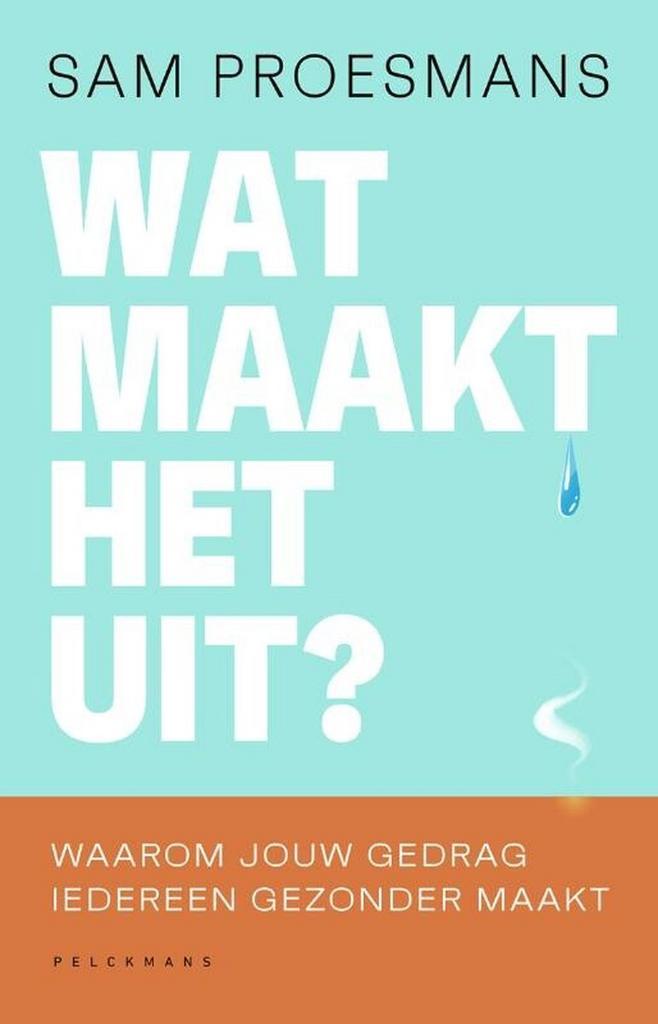Wat maakt het uit? 9789463373296 Sam Proesmans, Boeken, Politiek en Maatschappij, Zo goed als nieuw, Verzenden