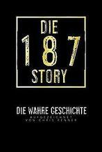 Die 187-Story: Die wahre Geschichte  Bonez MC, G...  Book, Zo goed als nieuw, Verzenden, Chris Renner