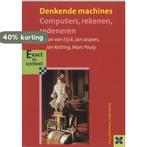 Denkende machines / Exact in context / 1 9789053565698, Boeken, Verzenden, Gelezen, Jan Van Eijck