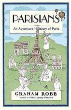 Parisians  Robb, Graham  Book, Gelezen, Verzenden, Robb, Graham