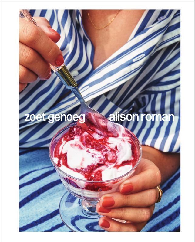Zoet genoeg 9789000387373 Alison Roman, Livres, Livres de cuisine, Envoi