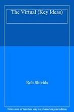 The Virtual (Key Ideas) By Rob Shields, Livres, Livres Autre, Rob Shields, Verzenden