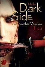 Dark-Side, le chevalier-vampire livre 1 von Nathy  Book, Livres, Verzenden