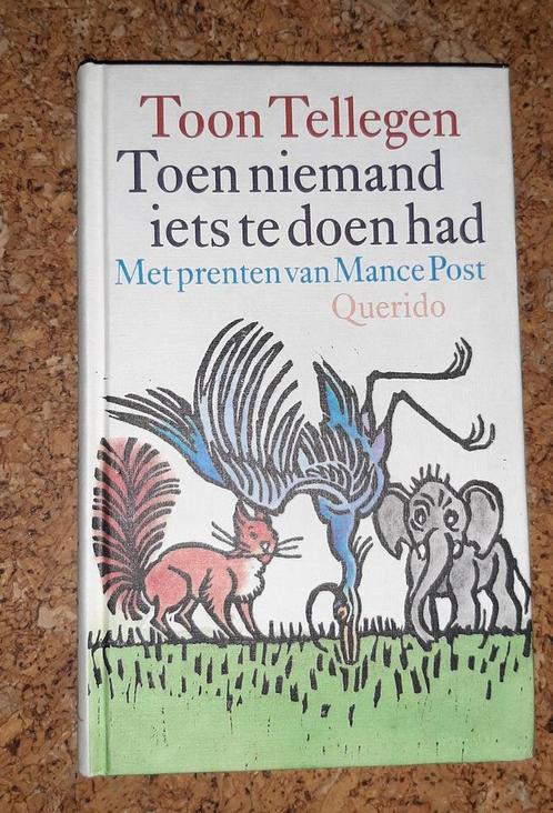 Toen niemand iets te doen had 9789021483825 Toon Tellegen, Livres, Livres pour enfants | Jeunesse | 13 ans et plus, Envoi