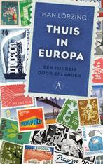 Thuis in Europa 9789025304782 Han Lörzing, Verzenden, Zo goed als nieuw, Han Lörzing