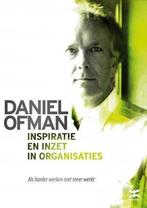 Inspiratie en inzet in organisaties 9789021556611, Boeken, Economie, Management en Marketing, Verzenden, Zo goed als nieuw, Daniel Ofman