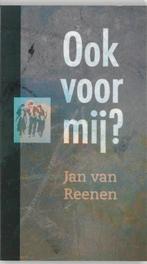 Ook voor mij ? 9789061408680 Jan van Reenen, Livres, Verzenden, Jan van Reenen